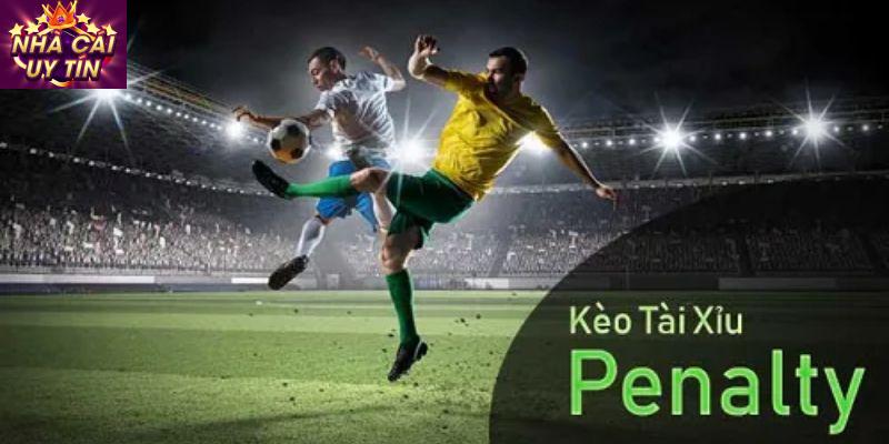 Kèo Penalty vô cùng hiệu quả